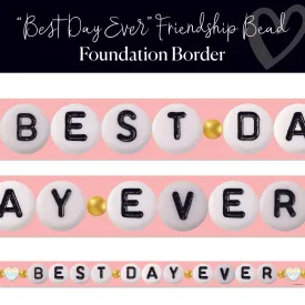 Best Day Ever Friendship Bead | Bulletin Board Borders | Schoolgirl Style